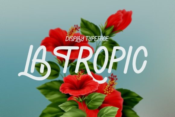 La Tropic: A Font for Bright Branding