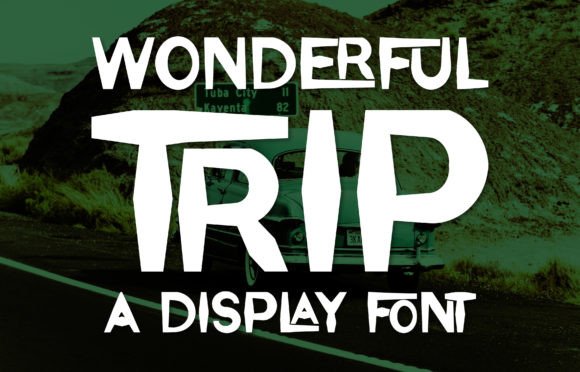Wonderful Trip Font